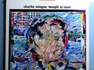 CHARLES MINGUS w/ROLAND KIRK TONIGHT AT NOON RARE ORIG '64 ATLANTIC STEREO LP NM