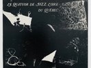 Le Quatuor De Jazz Libre Du Quebec RARE  CANADIAN FREE JAZZ LP