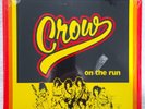 CROW - ON THE RUN ( 4th album)