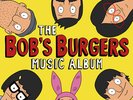 Bob's Burgers - The Bob's Burgers Music Album [New Vinyl LP] With Bonus 7