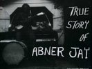 Abner Jay True Story of Abner Jay (Vinyl) 12