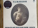 Spirit Of The Golden Juice by F.J. McMahon (Record, 2017)