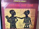 Francis Bebey - Je Vous Aime Zaime Zaime - Ozileka - France - Original Afro