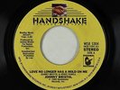 70s Soul 45 - Johnny Bristol - Love No Longer Has A Hold On Me - Handshake - VG+