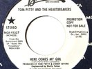 Tom Petty & Heartbreakers Here Comes My Girl Rare Promo DJ NM/EX 45 7