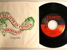 Greg Lake / I Believe In Father Christmas / Atlantic 1975  45 & PS / NM+