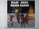 Miles Davis Water Babies CBS/Sony 18AP 2072 Japan  VINYL LP