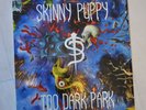 Skinny Puppy -  Too Dark Park-  Vinyl --  1990 - Germany
