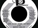 Bunny Sigler - Girl Don't Make Me Wait / Follow Your Heart (7