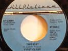 First Class  - This Is It / Filled With Desire (7