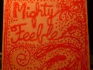 MIGHTY FEEBLE V.A. 1988 LP M/SS 	Industrial, Punk, Noise, Experimental  NAR 013