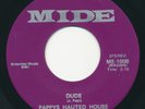 Psych Rock 45 - PAPPYS HAUTED HOUSE - Dude / One More Time -MIDE- Soul  Haunted