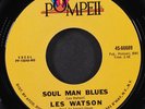 LES WATSON: soul man blues / no peace, no rest POMPEII 7