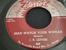 J.B LENORE  MAMMA TALK TO YOUR DAUGHTER/ MAN WATCH YOUR WOMAN. Parrot Label  809