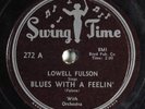 Blues 78 LOWELL FULSON Blues With A Feelin' SWING TIME 272 E HEAR 1886