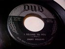 Jimmy Williams - ROCKABILLY - I Belong To You / You're Always Late - GREAT AUDIO