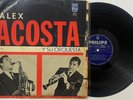 ALEX ACOSTA Y SU ORQUESTA   CUMBIA  ANITA /  CUMBIA DEL AMOR   PHILIPS RECORDS