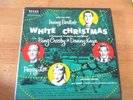 BING CROSBY, PEGGY LEE IRVING BERLIN'S WHITE CHRISMAS 3 7