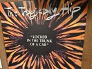 The Tragically Hip Vinyl - Locked In The Trunk Of A Car Single w/ 2 bonus tracks
