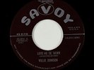 R&B Jump Blues 45 - Willie Johnson - Love Me Til' Dawn - Savoy - VG+