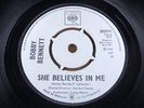 BOBBY BENNETT [UK]   She Believes In Me   MINT   CBS 202511   Soul Easy Dancer /