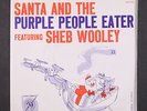 SHEB WOOLEY: santa and the purple people eater MGM 7