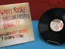 RICHARD AND LINDA THOMPSON I WANT TO SEE THOSEW BRIGHT LIGHTS AGAIN VINYL RECORD