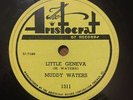Muddy Waters, Blues 78 - Little Geneva/Canary Bird - Aristocrat 1311