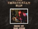 The Tragically Hip Live At The Roxy Vinyl LP 2022 NEW