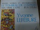 YVONNE LEFEBURE / RAVEL  valses nobles et sentimentales ... /   FY 018