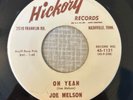 Rockabilly 45 Joe Melson - Oh Yeah/Whats The Use HICKORY