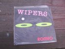 Wipers Romeo 45 RPM Records 7 inch punk new wave alternative rock
