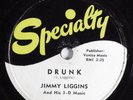 Blues 78 JIMMY LIGGINS Drunk SPECIALTY SP-470 E- HEAR 2097
