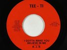 70s Soul 45 - B.J.B. - I Gotta Make You Believe In Me - Tee-Ti - rare