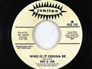 Northern Soul 45 - Dee & Joe - Who Is It Gonna Be/I Found A Love - Jubilee - VG+