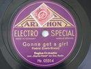 Regina-Orchester Gonna Get a Girl Hot 78RPM Artiphon 03313/4 ⇥MP3⇤
