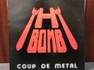 H-Bomb - Coup De Metal - Vinyl Mini LP - 1983 Rave-On Records
