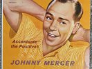 JOHNNY MERCER - ACCENTUATE THE POSITIVE - Capitol T-907 LP Vinyl Record