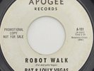Pat and Lolly Vegas Robot Walk and Dont You Remember Promo 45 on Apogee Red Bone
