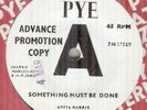 ANITA HARRIS*SOMETHING MUST BE DONE*DEMO*SOUL*THE PYE LABEL*LISTEN TO IT