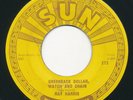 SUN 272 - Ray Harris - Greenback Dollar Watch /Foolish Heart  Rockabilly 45 rpm