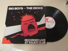 Big Boys & The Dicks 1980 Recorded Live at Raul's Club Rat Race LP