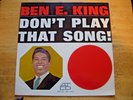 BEN E. KING   DON'T PLAY THAT SONG   PROMO   1962 MONO  RECORD VG+  SLEEVE NM