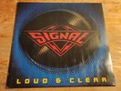 SIGNAL Loud & Clear 1990 LP Vinyl EU (Unruly Child, King Kobra, Mark Free)