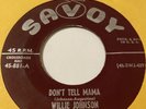 WILLIE JOHNSON With THELMA Don’t Tell Mama/ Here Comes My Baby SAVOY 881.  BLUES