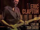 Eric Clapton Live in San Diego With Special Guest J. J. Cale (Vinyl) 12