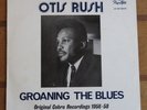 Otis Rush - Groaning The Blues: Original Cobra Recordings 1956-58 - Flyright LP