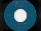 Northern Soul 45 - Johnny Moore - Call It What You Wanna - Chi-City