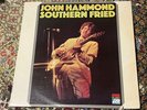 JOHN HAMMOND  Southern Fried ATLANTIC (SD 8251) 1970 Original Pressing VG+/VG+