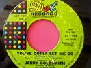 Jerry Goldsmith / Jimmy A Hassell - You’ve Gotta Let Me Go 7” Soul Pop 45 Promo